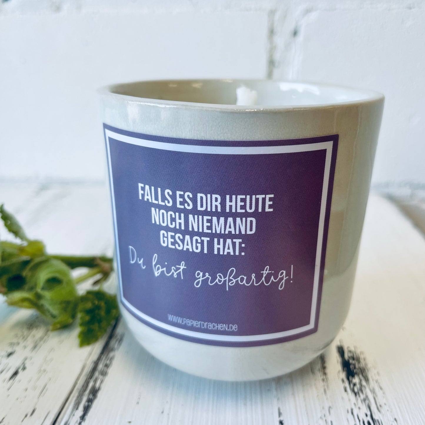 Kerze mit Botschaft – „Falls es dir heute noch niemand gesagt hat: Du bist großartig!, Bienenwachskerze, Brenndauer ca. 28 Stunden